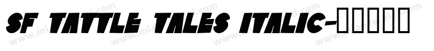 SF Tattle Tales Italic字体转换